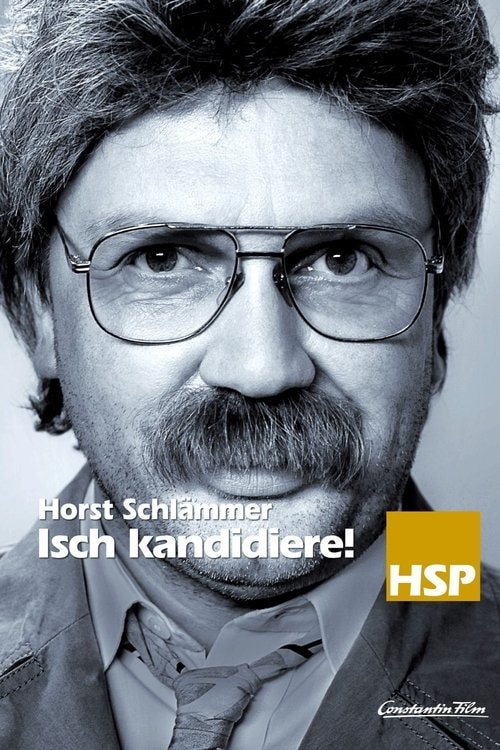 Horst Schlämmer - Isch kandidiere! Filmplakat