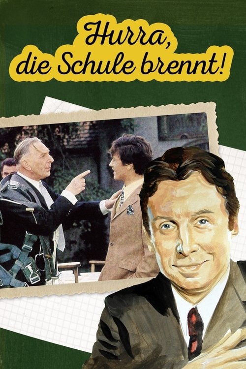 Hurra, die Schule brennt Filmplakat