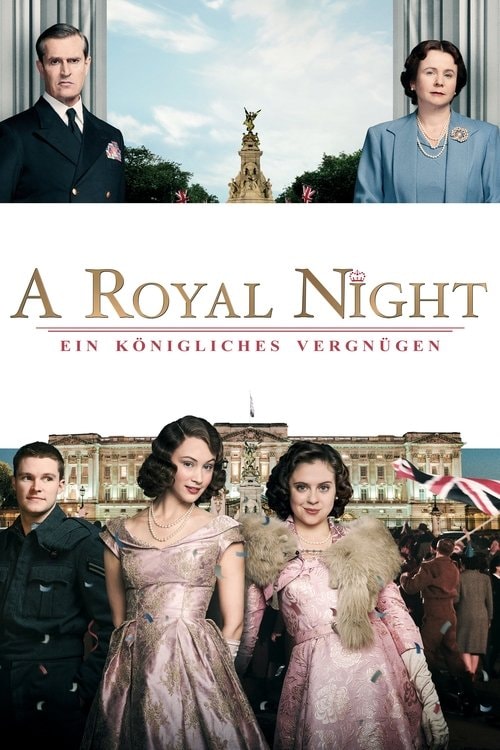 A Royal Night - Ein königliches Vergnügen Filmplakat