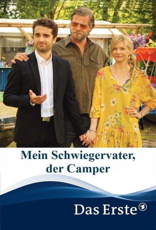 Mein Schwiegervater, der Camper Filmplakat